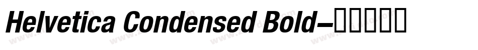 Helvetica Condensed Bold字体转换